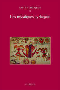 Etudes syriaques 8 - Les mystiques syriaques