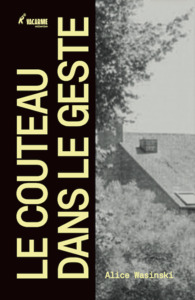 Le couteau dans le geste