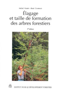 ELAGAGE ET TAILLE DE FORMATION DES ARBRES FORESTIERS