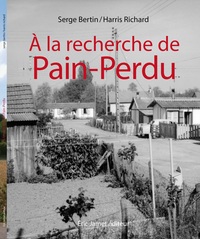 A LA RECHERCHE DE PAIN-PERDU