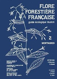 Flore forestière Tome 2 - Montagnes