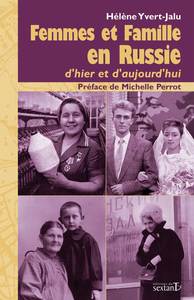 Femmes et famille en Russie - d'hier et d'aujourd'hui