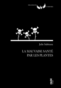 LA MAUVAISE SANTE PAR LES PLANTES