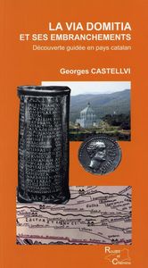 La via Domitia et les voies romaines - découverte guidée en pays catalan