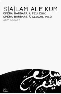 S(a)lam aleikum - òpera bàrbara a peu coix