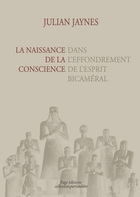 LA NAISSANCE DE LA CONSCIENCE DANS L'EFFONDREMENT DE L'ESPRI