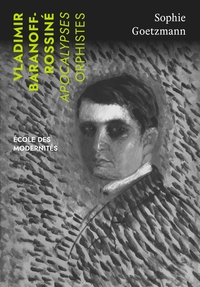 VLADIMIR BARANOFF-ROSSINE - APOCALYPSES ORPHISTES