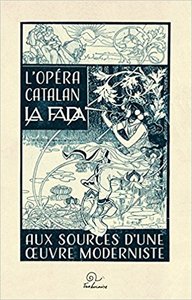 L'opéra catalan La Fada