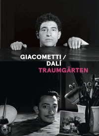 GIACOMETTI / DALI - TRAUMGARTEN