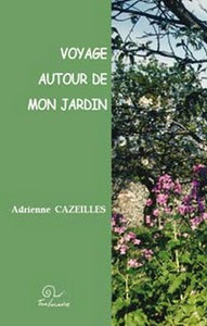 Voyage autour de mon jardin