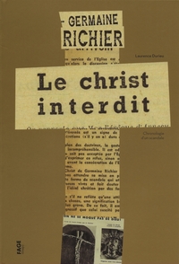 GERMAINE RICHIER LE CHRIST INTERDIT - CHRONOLOGIE D'UN SCAND
