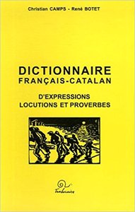 Dictionnaire francais-catalan d expression locutions et proverbes