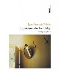 LA MAISON DU TREMBLAY