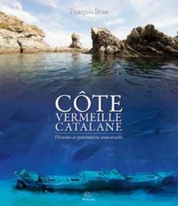 La côte vermeille catalane - histoire et patrimoine sous-marin