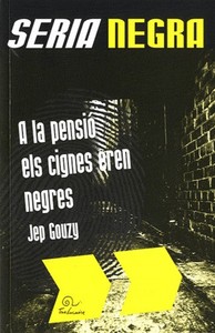 A la pensio els cignes eren negres - edition en catalan