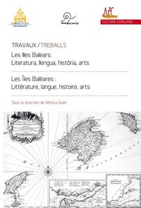 Les iles baleares : litterature, langue, histoire, arts