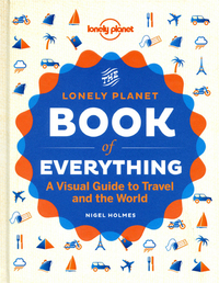 The Lonely Planet Book of Everything -anglais-