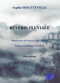 RÊVERIE FLUVIALE