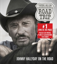 Road-trip, Johnny Hallyday on the road