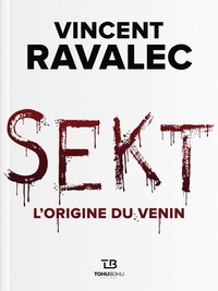 Sekt - L'origine du venin