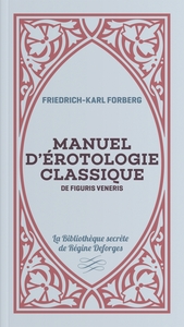 Manuel d'érotologie classique de Figuris Veneris