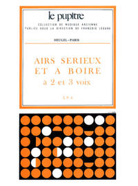 VARIOUS COMPOSERS: AIRS SERIEUX ET A BOIRE, A 2 ET 3 VOIX (LP6) (CHORAL-MIXED A CAPPELLA)