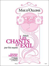 MAX D' OLLONE: LES CHANTS D'EXIL (MED) (VOICE & PIANO)
