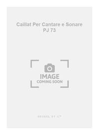 CAILLAT PER CANTARE E SONARE PJ73 LES FILLES DE TOULN VCE & INST SCORE