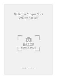 GASTOLDI BALLETTI A CINQUE VOCI 20EME PASTORI CHOIR 2 SOPRANO 2 PART