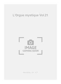 CHARLES TOURNEMIRE: L'ORGUE MYSTIQUE VOL.21: DOMINICA IV POST PASCHA (ORGAN)