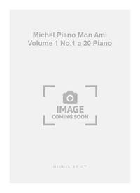 MICHEL PIANO MON AMI VOLUME 1 NO.1 A 20 PIANO BOOK PIANO
