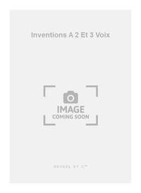 JOHANN SEBASTIAN BACH: INVENTIONS A 2 ET 3 VOIX (PIANO SOLO) PIANO