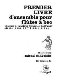 SANVOISIN 1ER LIVRE POUR 1 A 7 FLUTES A BEC RECORDER BOOK