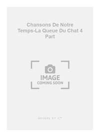 MARCY GRINDEL CHANSONS DE NOTRE TEMPS PJ473 LA QUEUE DU CHAT 4 PART