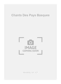 JOSEPH CANTELOUBE: CHANTS DES PAYS BASQUES (MED) (VOICE & PIANO)
