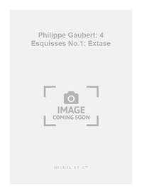 PHILIPPE GAUBERT: 4 ESQUISSES NO.1: EXTASE (VIOLIN & PIANO)