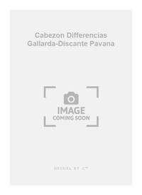CABEZON DIFFERENCIAS GALLARDA-DISCANTE PAVANA (SANVOISIN) VCE/ENS BK