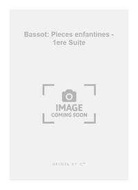 BASSOT: PIECES ENFANTINES - 1ERE SUITE (PIANO DUET)