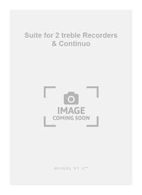 JACQUES DE HOTTETERRE LE ROMAIN: SUITE FOR 2 TREBLE RECORDERS & CONTINUO