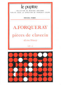 ANTOINE FORQUERAY: PIECES DE CLAVECIN (LP17) - CLAVECIN