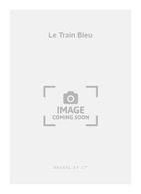 DARIUS MILHAUD: LE TRAIN BLEU PIANO