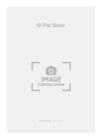 PIERRE CERTON: SI PAR DESIR (CHORAL-MIXED A CAPPELLA)