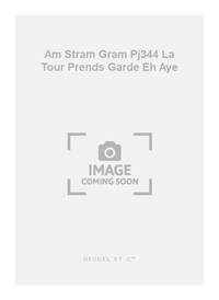 BRASSEUR AM STRAM GRAM PJ344 LA TOUR PRENDS GARDE EH AYE VCE & INST BK