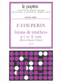 FRANCOIS COUPERIN: LECONS DE TENEBRES A 1 ET 2 VOIX