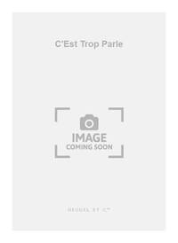 PIERRE CERTON: C'EST TROP PARLE (CHORAL-MIXED A CAPPELLA)