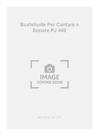 BUXTEHUDE PER CANTARE E SONARE PJ440 CHORAL PERFORMANCE SCORES
