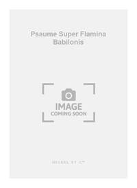 CHARPENTIER MARC PSAUME SUPER FLAMINA BABILONIS CPJ25 SCORE/PARTS