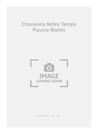 BRASSENS CHANSONS NOTRE TEMPS PAUVRE MARTIN (PASSAQUET) 4PT UNACC BK