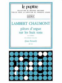 LAMBERT CHAUMONT: PIECES D'ORGUE SUR LES HUIT TONS VOL.2 (LP25) (ORGAN)