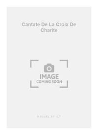 MILHAUD DARIUS CANTATE DE LA CROIX DE CHARITE VOICE & PIANO BOOK